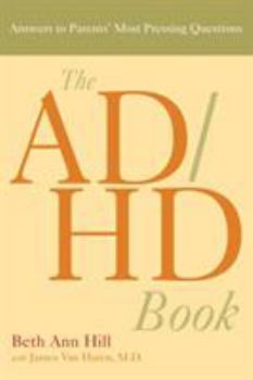Paperback The ADHD Book: Answers to Parents' Most Pressing Questions Book