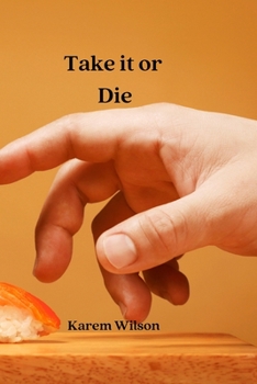 Paperback Take it or Die Book
