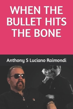 Paperback When The Bullet Hit's The Bone Book