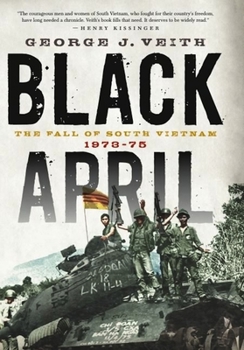 Hardcover Black April: The Fall of South Vietnam, 1973-1975 Book