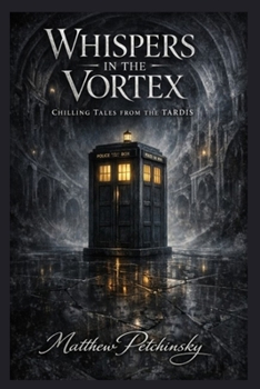 Paperback Whispers in the Vortex: Chilling Tales from the TARDIS Book