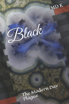 Paperback Black: The Modern Day Plague Book