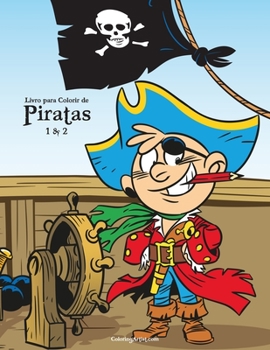 Paperback Livro para Colorir de Piratas 1 & 2 [Portuguese] Book