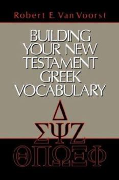 Paperback Building Your New Testament Greek Vocabulary Book