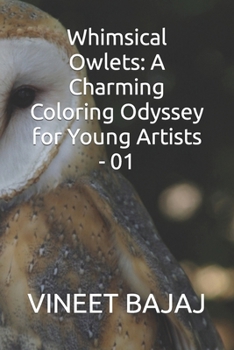 Paperback Whimsical Owlets: A Charming Coloring Odyssey for Young Artists - 01 Book