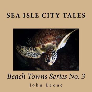 Paperback Sea Isle City Tales: Beach Towns Series No. 3 Book