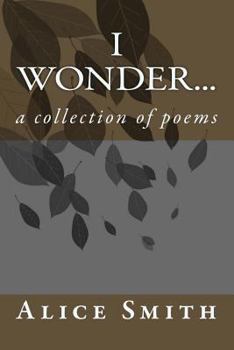 Paperback i wonder...: a collection of poems Book