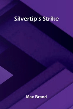 Silvertip's Strike - Book  of the Silvertip