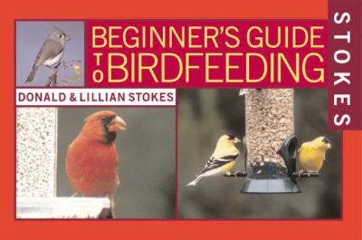 Paperback Stokes Beginner's Guide to Bird Feeding Book