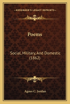 Paperback Poems: Social, Military, And Domestic (1862) Book