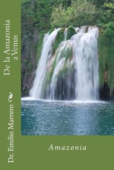 Paperback De la Amazonia a Venus [Spanish] Book