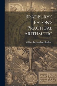 Paperback Bradbury's Eaton's Practical Arithmetic Book