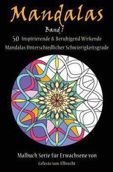 Paperback Mandalas: 50 Inspirierende & Beruhigend Wirkende Mandalas Unterschiedlicher Schwierigkeitsgrade [German] Book