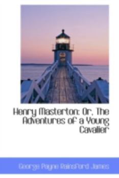 Paperback Henry Masterton: Or, the Adventures of a Young Cavalier Book