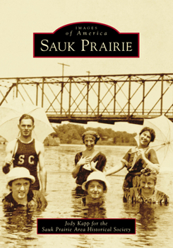 Sauk Prairie - Book  of the Images of America: Wisconsin