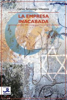 Paperback La Empresa Inacabada [Spanish] Book