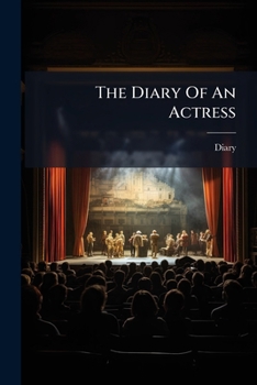 Paperback The Diary Of An Actress Book