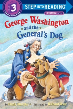 George Washington and the General's Dog (Step-Into-Reading, Step 3) - Book  of the Step Into Reading
