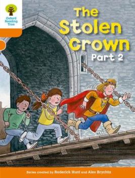 Paperback Oxford Reading Tree: Level 6: More Stories B: The Stolen Crown Part 2 Book