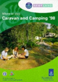Caravan and Camping '98 (Scotland - Where to Stay)