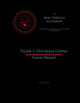Paperback Red Thread Academy - Year 1: Foundations (Course Manual) Book