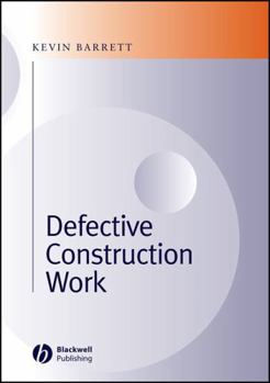 Hardcover Defective Construction Work: And the Project Team Book
