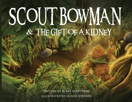Paperback Scout Bowman and the Gift of a Kidney Book