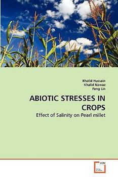 ABIOTIC STRESSES IN CROPS: Effect of Salinity on Pearl millet