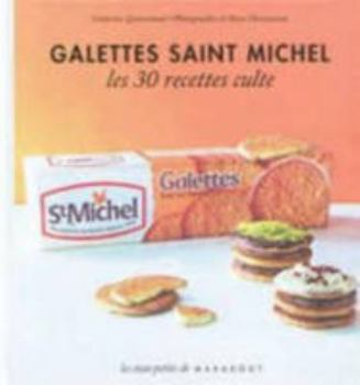 Hardcover Les 30 Recettes Cultes...: Galettes Saint Michel (French Edition) [French] Book