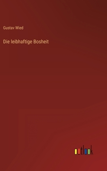 Die leibhaftige Bosheit