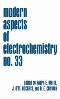 Modern Aspects of Electrochemistry no. 33 - Book #33 of the Modern Aspects of Electrochemistry