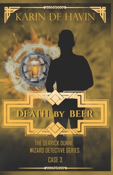 Paperback Death by Beer-Drink and be Buried: A Wizard Detective Paranormal Romance Series Book