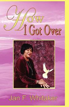 Paperback How I Got Over Book