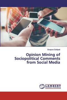 Paperback Opinion Mining of Sociopolitical Comments from Social Media Book