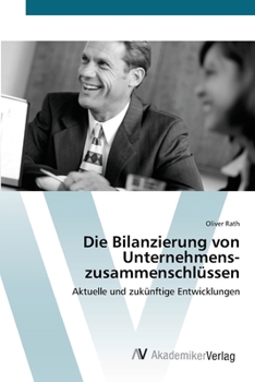Paperback Die Bilanzierung von Unternehmens- zusammenschlüssen [German] Book