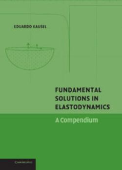 Hardcover Fundamental Solutions in Elastodynamics Book
