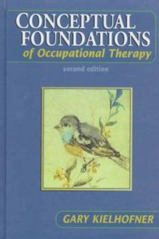 Hardcover Conceptual Foundations of Occupational Therapy Book