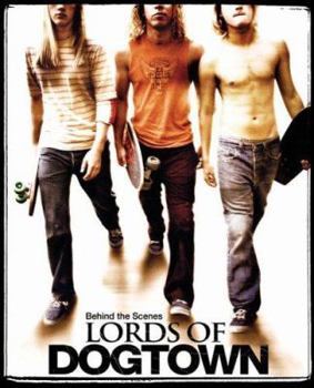 Paperback Lords of Dogtown: Behind the Scenes Book