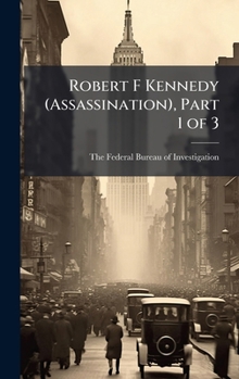 Hardcover Robert F Kennedy (Assassination), Part 1 of 3 Book