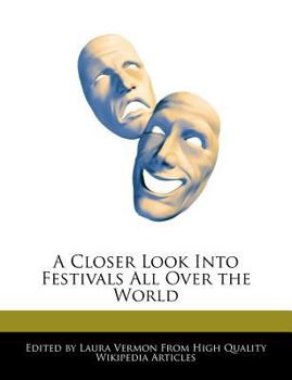 Paperback A Closer Look Into Festivals All Over the World Book