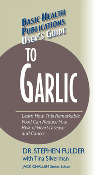 Hardcover User's Guide to Garlic Book