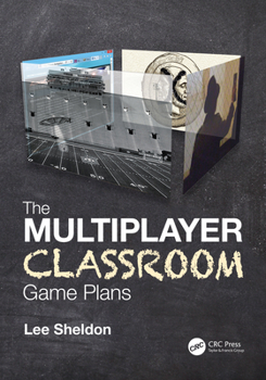 Paperback The Multiplayer Classroom: Game Plans Book