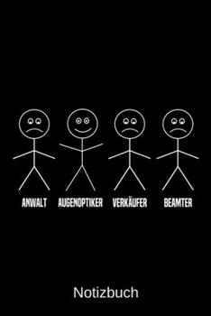 Anwalt Augenoptiker Verkäufer Beamter: A5 Notizbuch für alle Augenoptiker | Liniert 120 Seiten | Geschenk/Geschenkidee zum Geburtstag | Weihnachten | Vatertag | Ostern | Namenstag (German Edition)