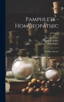 Hardcover Pamphlets - Homoeopathic: Nervous Diseases; Volume 2 Book