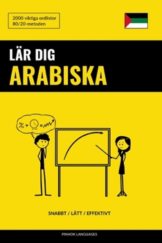 Paperback Lär dig Arabiska - Snabbt / Lätt / Effektivt: 2000 viktiga ordlistor [Swedish] Book