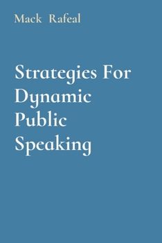 Paperback Strategies For Dynamic Public Speaking Book