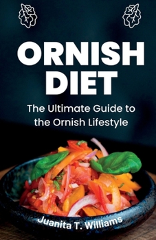 Paperback Ornish Diet: The Ultimate Guide to the Ornish Lifestyle Book
