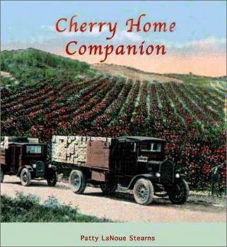 Hardcover Cherry Home Companion: A Cherry Cookbook Book