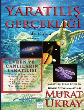 Yaratilis Gerçekligi-II: Evren ve Canlilarin Yaratilisi (Turkish Edition)
