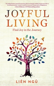 Paperback Joyful Living: Find Joy in the Journey Book